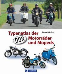 Typenatlas der DDR-Motorr&auml;der und Mopeds