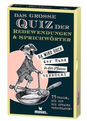 Das gro&szlig;e Quiz der Redewendungen & Sprichw&ouml;rter