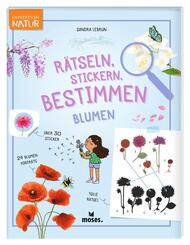 Expedition Natur R&auml;tseln, Stickern, Bestimmen - Blumen