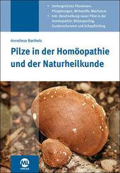 Pilze in der Hom&ouml;opathie und der Naturheilkunde
