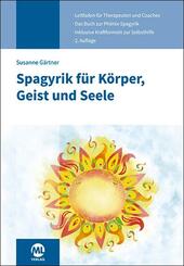 Spagyrik f&uuml;r K&ouml;rper, Geist und Seele