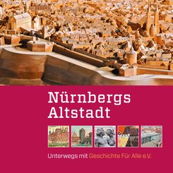 N&uuml;rnbergs Altstadt