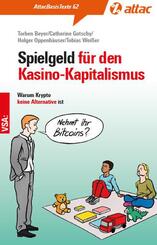 Spielgeld f&uuml;r den Kasinokapitalismus