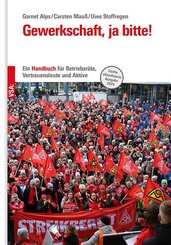Gewerkschaft, ja bitte!
