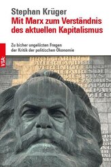 Mit Marx zum Verst&auml;ndnis des aktuellen Kapitalismus