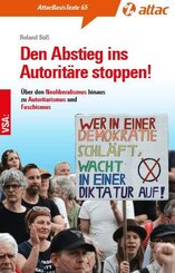 Den Abstieg ins Autorit&auml;re stoppen!