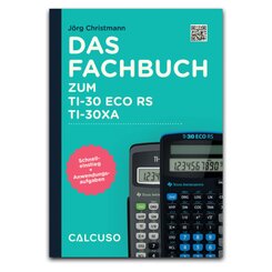 Das Fachbuch zum TI-30 ECO RS / TI-30XA