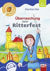 Leselauscher Geschichten: &Uuml;berraschung beim Ritterfest