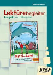 Lekt&uuml;rebegleiter - kompakt und differenziert: Matti und Sami und die drei gr&ouml;&szlig;ten Fehler des Universums