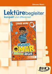 Lekt&uuml;rebegleiter - kompakt und differenziert: Planet Omar - Nichts als &Auml;rger