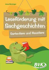 Lesef&ouml;rderung mit Sachgeschichten - Gartentiere und Haustiere