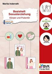 Basisheft Sexualerziehung: K&ouml;rper und Pubert&auml;t