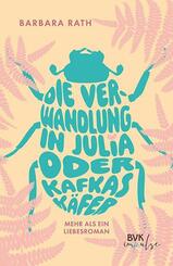Die Verwandlung in Julia oder Kafkas K&auml;fer