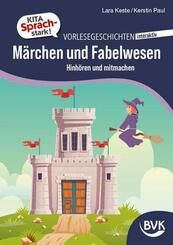 Kita Sprachstark: Vorlesegeschichten interaktiv M&auml;rchen und Fabelwesen