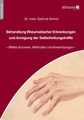 Behandlung Rheumatischer Erkrankungen und Anregung der Selbstheilungskr&auml;fte