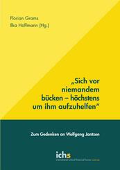 Sich vor niemandem b&uuml;cken - h&ouml;chstens um ihm aufzuhelfen