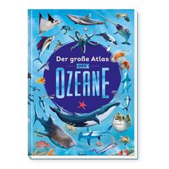 Tr&ouml;tsch Kinderbuch Der gro&szlig;e Atlas der Ozeane