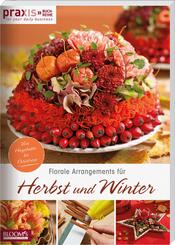 Florale Arrangements f&uuml;r Herbst und Winter
