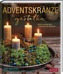 Adventskr&auml;nze gestalten