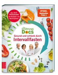 Die Ern&auml;hrungs-Docs - Gesund und schlank durch Intervallfasten