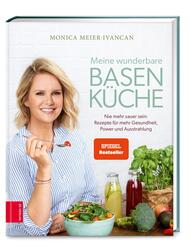 Meine wunderbare Basenk&uuml;che
