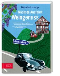 N&auml;chste Ausfahrt: Weingenuss