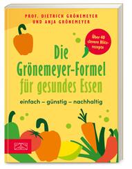 Die Gr&ouml;nemeyer-Formel f&uuml;r gesundes Essen