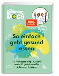 Die Ern&auml;hrungs-Docs - So einfach geht gesund essen