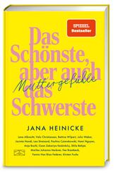 Muttergef&uuml;hle - Das Sch&ouml;nste, aber auch das Schwerste