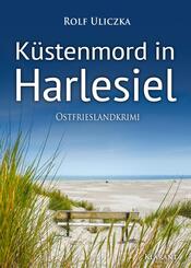 K&uuml;stenmord in Harlesiel. Ostfrieslandkrimi