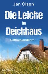 Die Leiche im Deichhaus. Ostfrieslandkrimi
