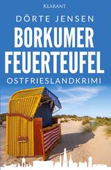 Borkumer Feuerteufel. Ostfrieslandkrimi