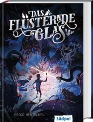 Das fl&uuml;sternde Glas