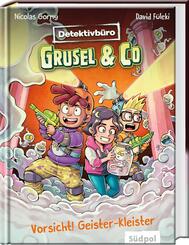 Detektivb&uuml;ro Grusel & Co. - Vorsicht! Geister-Kleister