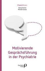 Motivierende Gespr&auml;chsf&uuml;hrung in der Psychiatrie