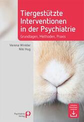 Tiergest&uuml;tzte Interventionen in der Psychiatrie