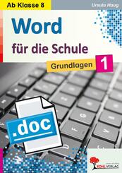 Word f&uuml;r die Schule / Band 1.Bd.1