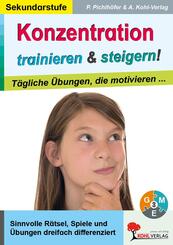 Konzentration trainieren und steigern! / Sekundarstufe