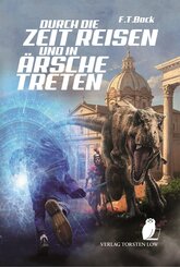 Durch die Zeit reisen und in &Auml;rsche treten