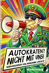 Autokraten? Nicht mit uns