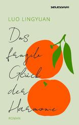 Das fragile Gl&uuml;ck der Harmonie