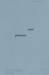 jetzt pl&ouml;tzlich