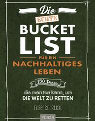 Die echte Bucket List f&uuml;r ein nachhaltiges Leben