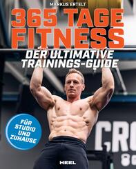 365 Tage Fitness - F&uuml;r Studio und Zuhause