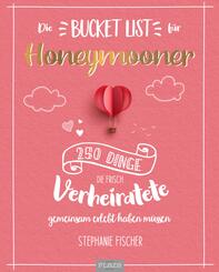Die Bucket List f&uuml;r Honeymooner