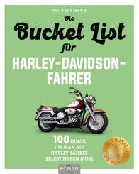 Die Bucket List f&uuml;r Harley-Davidson-Fahrer