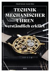 Technik mechanischer Uhren - verst&auml;ndlich erkl&auml;rt