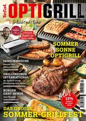 OptiGrill Magazin: So leicht geht lecker. Das grosse Sommer-Grillfest. Exklusive Rezepte von Nelson M&uuml;ller und Benni Hetterich "Der OptiGriller"