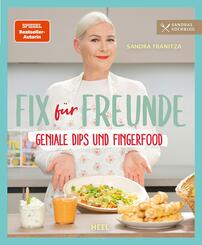 Fix f&uuml;r Freunde von der SPIEGEL Bestseller-Autorin Sandra Franitza