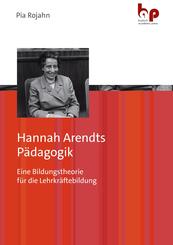 Hannah Arendts P&auml;dagogik